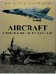 9781906626990 Robert Jackson 16711, Aircraft Compared and Contrasted. From 1914 to the present day