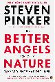 9780143122012 Steven Pinker 45158, Better Angels of Our Nature. Why Violence Has Declined