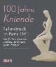 9783832194260 , 100 Jahre Kniende. Lehmbruck in Paris 1911. Mit Matisse, Brancusi, Debussy, Archipenko, Rodin, Nijinsky...