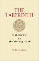 9781593720575 Appleman, Philip, The Labyrinth. God, Darwin, and the Meaning of Life