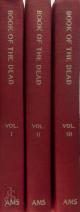9780404113032 Sir Ernest Alfred Wallis Budge 214001, The chapters of coming forth by day or Theban Recension of the Book of the Dead [3 volumes]. The Egyptian Hieroglyphic Text edited from numerous Papyri