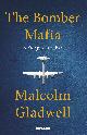 9780241535868 Malcolm Gladwell 39755, The Bomber Mafia. A Story Set in War
