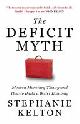 9781529352528 Stephanie Kelton 207028, The Deficit Myth