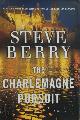 9780345485793 Steve Berry 11171, The Charlemagne Pursuit. A Novel