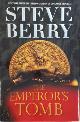 9780345505491 Steve Berry 11171, The Emperor's Tomb. A Novel