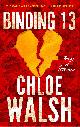 9780349439259 Chloe Walsh 299468, Binding 13. Epic, emotional and addictive romance from the TikTok phenomenon