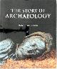 9780297834458 Paul G. Bahn 294610, The Story of Archaeology