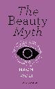 9781784870416 Naomi Wolf 16784, The Beauty Myth (Vintage Feminism Short Edition)