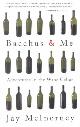 9780375713620 Jay McInerney 24533, Bacchus & Me. Adventures in the Wine Cellar