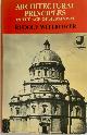 9780312020828 Rudolf Wittkower 14582, Architectural principles in the age of humanism