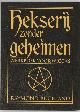 9789069635811 Raymond Buckland 45453, Hekserij zonder geheimen. Werkboek voor wicca's