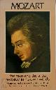9780486213163 Wolfgang Amadeus Mozart 214324, Mozart. The Man and the Artist Revealed in His Own Words