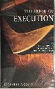 9780747211211 Geoffrey Abbott 117317, The Book of Execution
