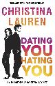 9780349417523 Christina Lauren 47894, Dating You, Hating You. The perfect enemies-to-lovers romcom that'll have you laughing out loud