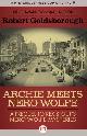 9781453270974 Goldsborough, Robert, Archie Meets Nero Wolfe. A Prequel to Rex Stout S Nero Wolfe Mysteries