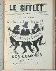  Achille [Ed.] Steens , Henri-Gabriel Ibels 310688, Hermann-Paul , Félix Vallotton 37131, Louis Chevalier 170878, Édouard Couturier 310689, Raoul Barré 310690, Le Sifflet [72 fasc. - all published]. Du 17 février 1898 [au 16 juin 1899]