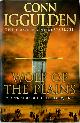 9780007201747 Conn Iggulden 38342, Wolf of the plains. The Conqueror Series