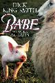 9780575063570 Dick King-Smith 177594, Babe. And other pig tales