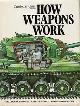 9780809279982 Christopher Chant 26551, How Weapons Work