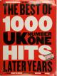 9780711940789 , The Best Of 1000 Number One Hits. The Later Years Chord Songbook