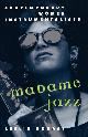 9780195106473 Leslie Gourse 29221, Madame Jazz. Contemporary women instrumentalists