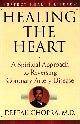 9780609600351 Deepak Chopra 10376, Healing the Heart. A spiritual approach to reversing Coronary Artery Disease