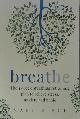 9780349421902 Mary Birch 311994, Breathe. The 4-week breathing retraining plan to relieve stress anxiety and panic