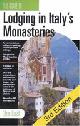 9781884465260 Eileen Barish, The Guide to Lodging in Italy's Monasteries