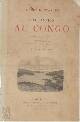  Henry M. Stanley 242486, Cinq années au Congo