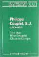 9783805002660 Jerome Heyndrickx 322971, Philippe Couplet, S.J. (1623-1693). The man who brought China to Europe