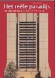 9789059970830 Albert Gielen 101163, Het reële paradijs. Socialistische architectuur en stedenbouw in Praag 1948-1989
