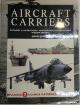 9781856057004 David Jordan 134903, Aircraft carriers. Cutaway illlustrations - performence specifications - mission reports