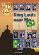 9789026327667 , Hard gras 94 - King Louis naar Rio