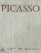  Pablo Picasso 11790, Le Goût du Bonheur. Trois Carnets d'Atelier. Texte de Jean Marcenac
