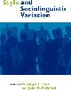 9780521591911 Penelope Eckert 342921, John R. Rickford, Style and Sociolinguistic Variation