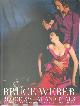 9783832790981 Bruce Weber 11801, Blood sweat and tears. Or how I stopped worrying and learned to love fashion