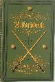  Cz Bogumil 453209, Das Billardbuch. Vollständige Theorie und Praxis des Billardspiels