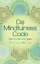 9789045311227 Donald Altman 58441, De Mindfulness code. Vier sleutels naar geluk