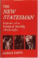 9780714646459 Adrian Smith 129709, The New Statesman. Portrait of a Political Weekly, 1913-1931