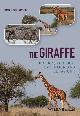 9781118587478 Bryan Shorrocks 527944, The Giraffe. Biology, Ecology, Evolution and Behaviour