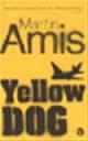 9780099470427 Martin Amis 18141, Yellow dog