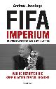 9789400407312 Andrew Jennings 121122, Het Fifa imperium. De voetbalmaffia van Sepp Blatter