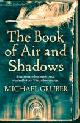 9780007251902 Michael Gruber 41228, The Book of Air and Shadows
