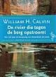 9789057132339 William H. Calvin , Ronald Jonkers 58589, De rivier die tegen de berg opstroomt. Een reis naar de oorsprong van de aarde en de mens