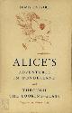  Lewis Carroll 11584, Alice's Adventures in Wonderland and Through the Looking-Glass. Illustrated by Mervyn Peake