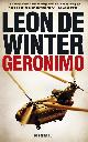 9789023495598 Leon de Winter 10774, Geronimo. Roman