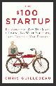 9780307951526 Chris Guillebeau 42927, The $100 Startup. Reinvent the Way You Make a Living, Do What You Love, and Create a New Future