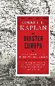 9789000345410 Robert Kaplan 74158, Duister Europa. Twee koude oorlogen en een reis door Groot-Roemenië