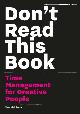 9789063694234 Donald Roos 128589, Don't read this book. Time management for creative people