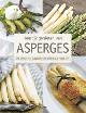 9789044745634 Stefan Stich 132824, Heerlijk genieten van asperges. De lekkerste klassieke en originele recepten